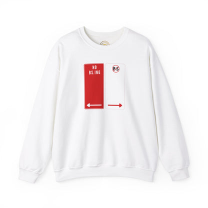 No BS.ing Crewneck