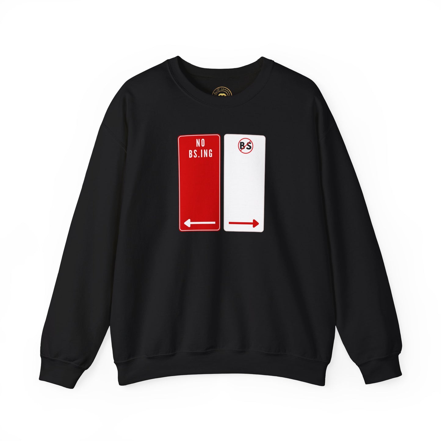 No BS.ing Crewneck