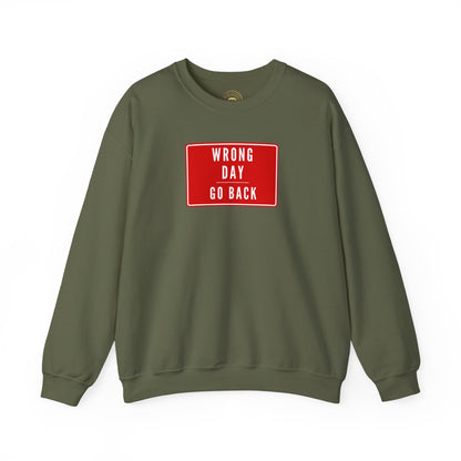 Wrong Day Crewneck